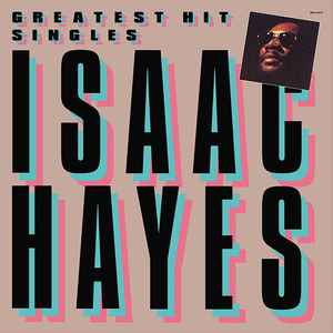 Hayes, Isaac -- Greatest Hit Singles
