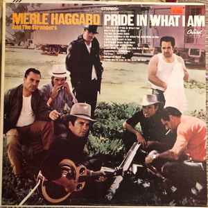 Haggard, Merle & The Strangers -- Pride In What I Am