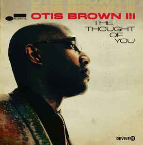 Brown III, Otis -- The Thought Of You