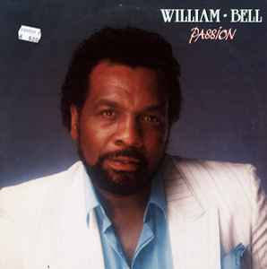 Bell, William -- Passion
