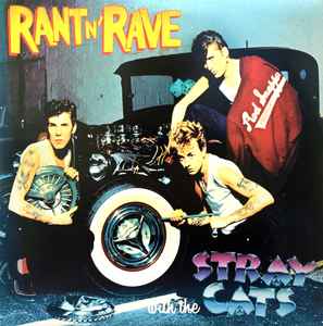 Stray Cats -- Rant N' Rave With The Stray Cats (s)