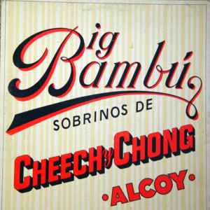 Cheech & Chong -- Big Bambu