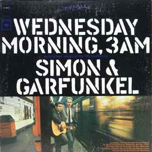 Simon & Garfunkel -- Wednesday Morning, 3 AM