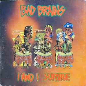 Bad Brains -- I & I Survive