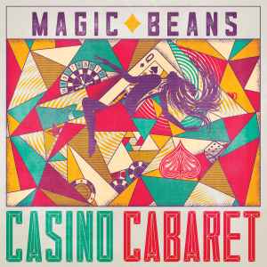 Magic Beans -- Casino Cabaret (x)