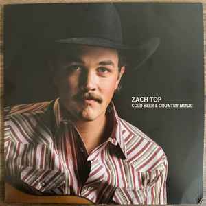 Top, Zach -- Cold Beer & Country Music