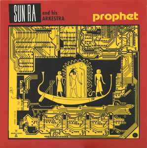 Sun Ra Arkestra -- Prophet