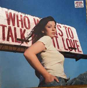 Jade Bird -- Who Wants To Talk About Love