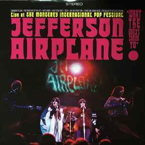 Jefferson Airplane -- "What The World's Coming To": Live At The Monterey International Pop Festival