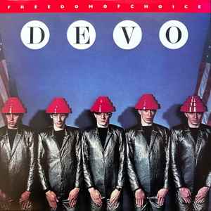 Devo -- Freedom Of Choice