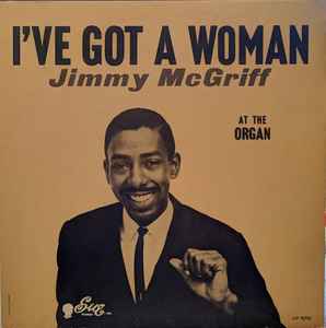 McGriff, Jimmy -- I've Got A Woman