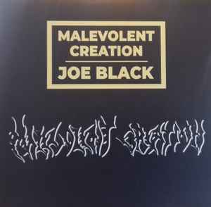Malevolent Creation -- Joe Black (s)