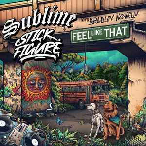 Sublime -- Feel Like That
