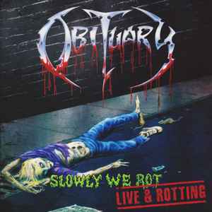 Obituary -- Slowly We Rot - Live & Rotting