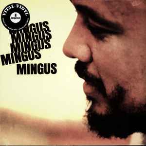 Mingus, Charles -- Mingus Mingus Mingus Mingus Mingus
