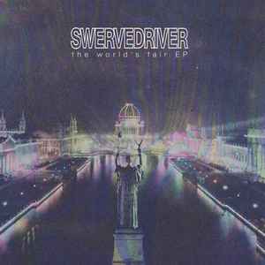 Swervedriver -- The World's Fair EP
