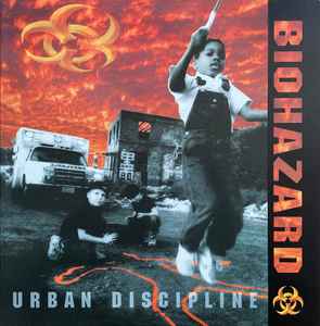 Biohazard -- Urban Discipline (s)