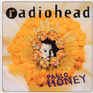 Radiohead -- Pablo Honey