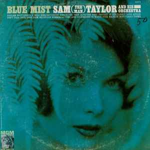 Taylor, Sam - Blue Mist
