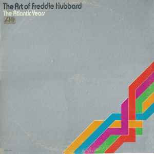 Hubbard, Freddie -- The Art Of Freddie Hubbard - The Atlantic Years