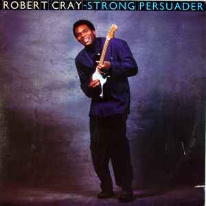 Cray, Robert -- Strong Persuader