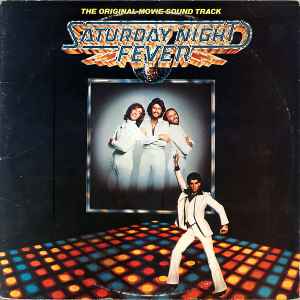 Saturday Night Fever (The Original Movie Sound Track)