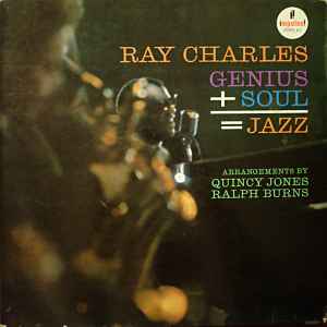 Charles, Ray -- Genius + Soul = Jazz