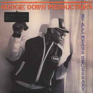 Boogie Down Productions -- By All Means Necessary (s)