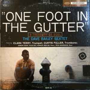 Bailey, Dave Sextet -- One Foot In The Gutter: A Treasury Of Soul