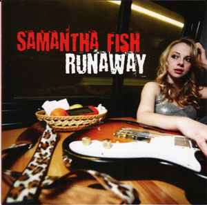 Fish, Samantha -- Runaway