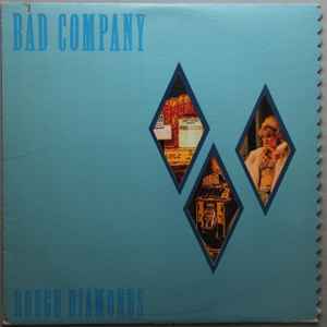 Bad Company -- Rough Diamonds