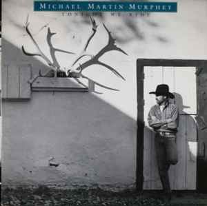 Murphey, Michael Martin -- Tonight We Ride