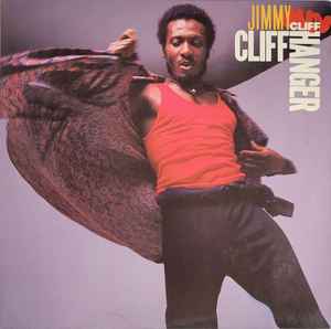 Cliff, Jimmy -- Cliff Hanger