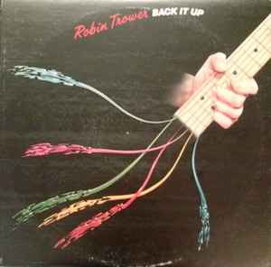 Robin Trower -- Back It Up