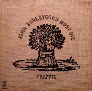 Traffic -- John Barleycorn Must Die