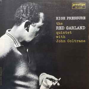 Garland, Red Quintet w John Coltrane & Donald Byrd -- High Pressure