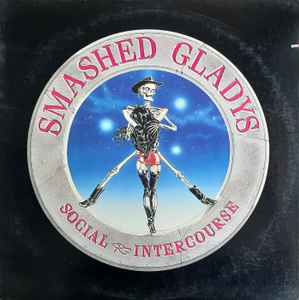 Smashed Gladys -- Social Intercourse