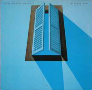 Burton, Gary Quartet -- Picture This