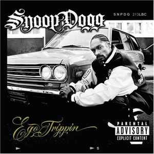 Snoop Dogg -- Ego Trippin