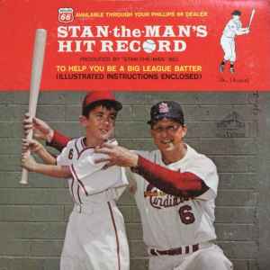 Stan-The-Man's Hit Record (To Help You Be A Big League Batter)