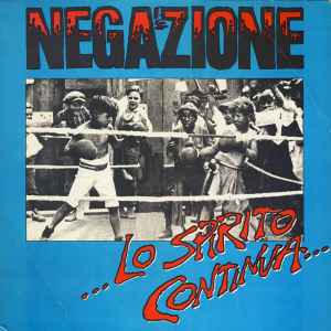 Negazione -- Lo Spirito Continua