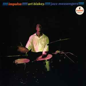 Blakey, Art & The Jazz Messengers -- Art Blakey!!!!! Jazz Messengers!!!!!