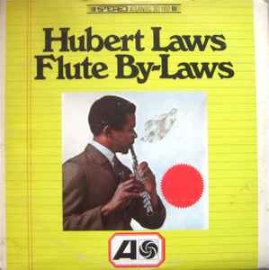 Laws, Hubert -- Flute By-Laws