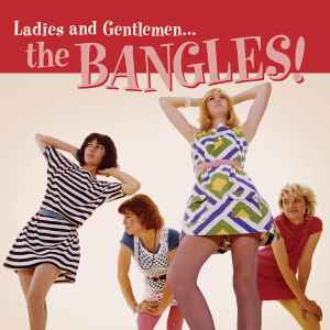 Bangles -- Ladies & Gentlemen: The Bangles! (s)