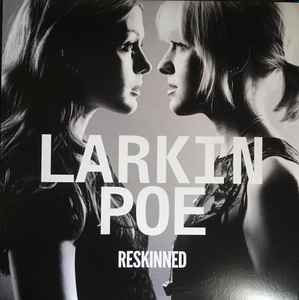 Larkin Poe -- Reskinned (s)