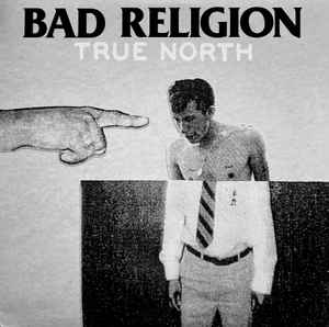 Bad Religion -- True North (s)