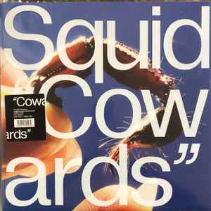 Squid -- Cowards