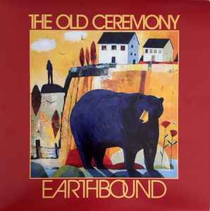 Old Ceremony -- Earthbound