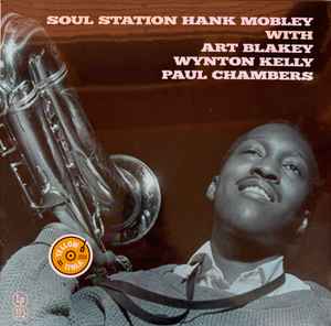 Mobley, Hank, Art Blakey, Wynton Kelly, Paul Chambers -- Soul Station