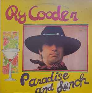 Cooder, Ry -- Paradise & Lunch